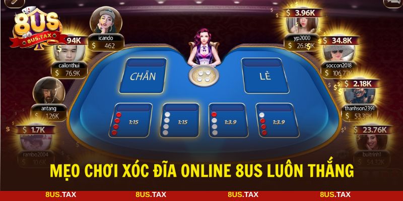 Áp dụng bí quyết để cá cược xóc đĩa online 8US thắng nhanh