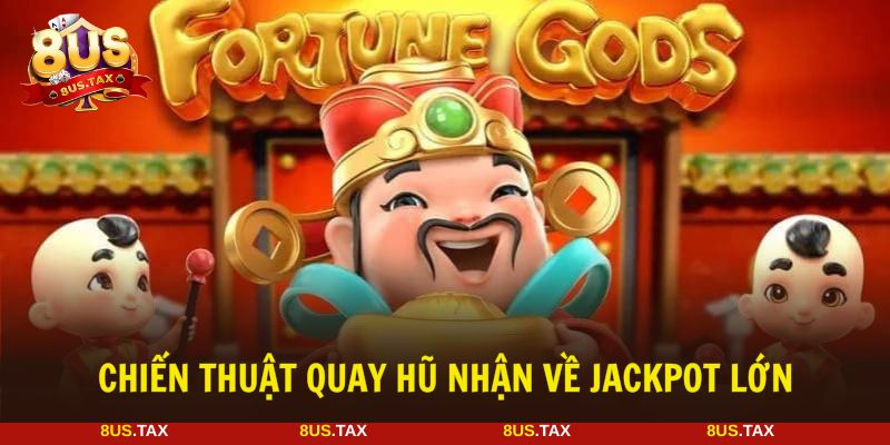 Chọn khung giờ quay hũ để nhận về Jackpot dễ dàng