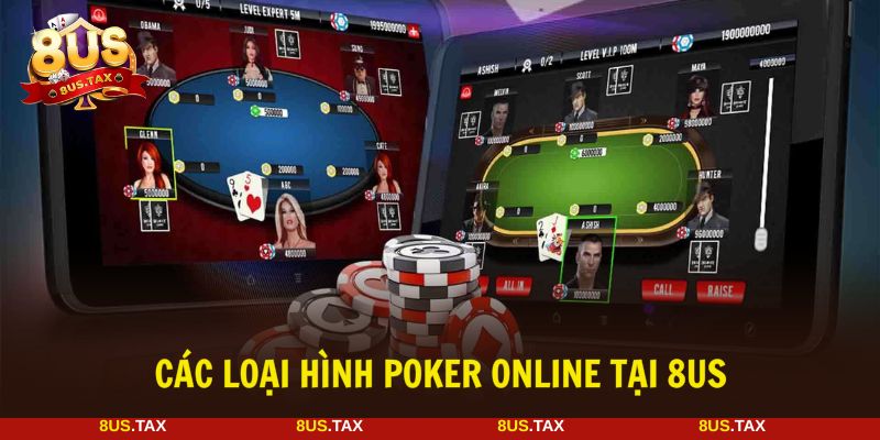 Có nhiều hình thức cược Poker khi tham gia 8US