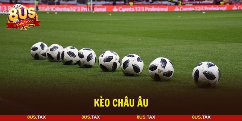 kèo châu Âu